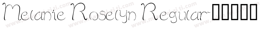 Melanie Roselyn Regular字体转换